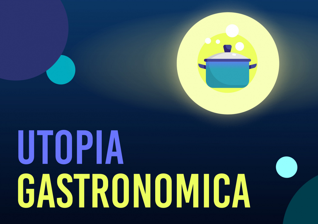 Utopia Gastronomica 